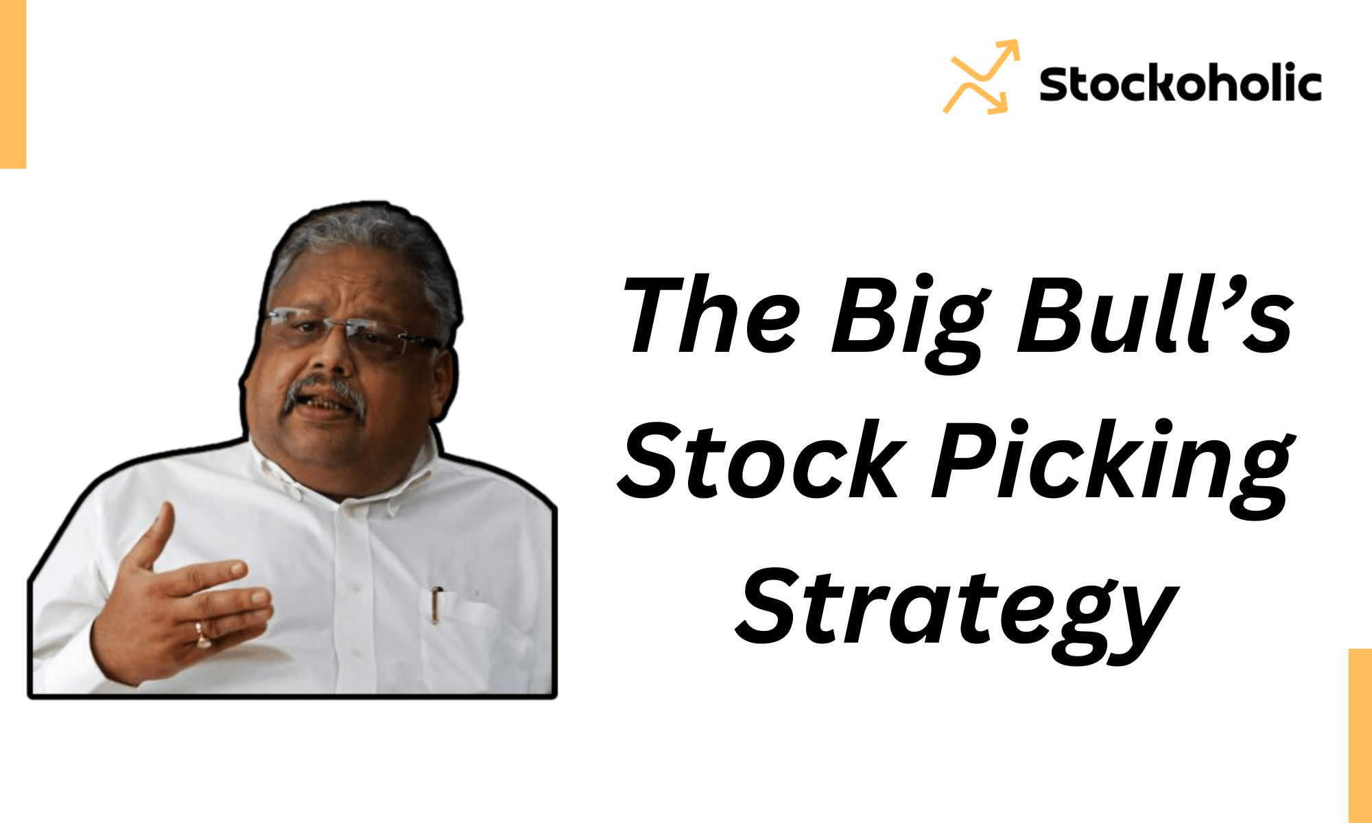 Rakesh Jhunjhunwala's Investing Strategy
