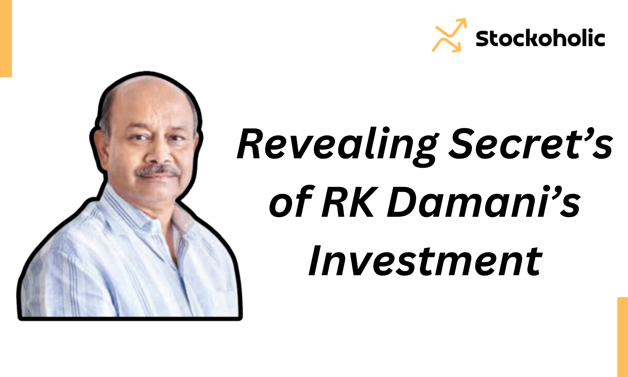 Radhakishan Damani's Investment Strategy
